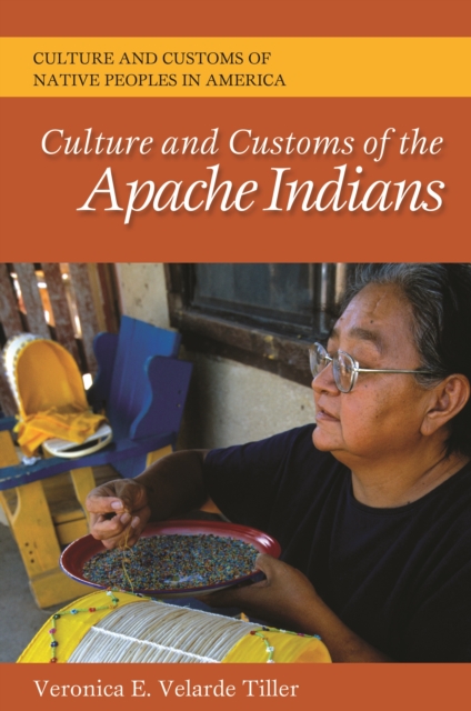 Culture and Customs of the Apache Indians, PDF eBook