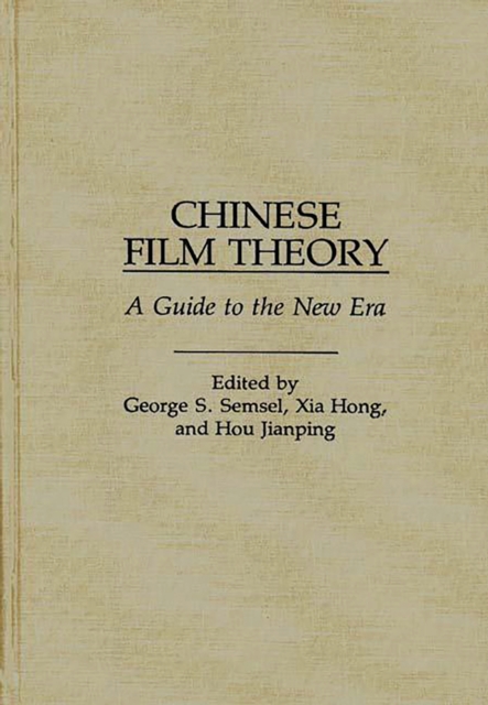 Chinese Film Theory : A Guide to the New Era, PDF eBook
