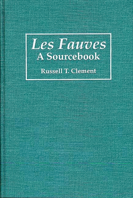 Les Fauves : A Sourcebook, PDF eBook