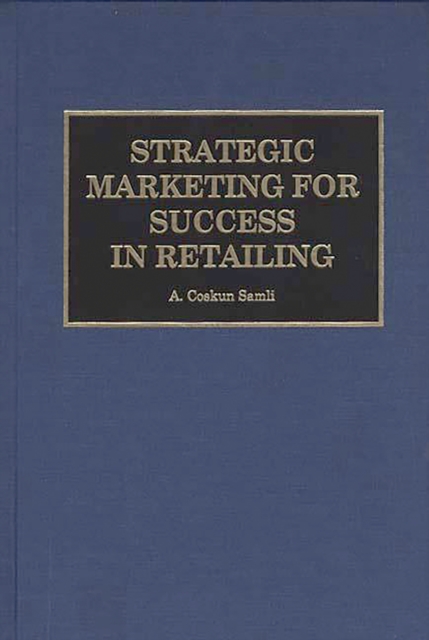 Strategic Marketing for Success in Retailing, PDF eBook