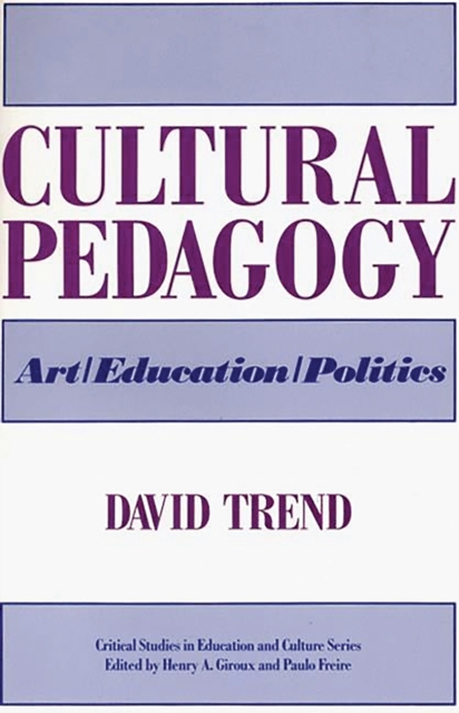 Cultural Pedagogy : Art/Education/Politics, PDF eBook