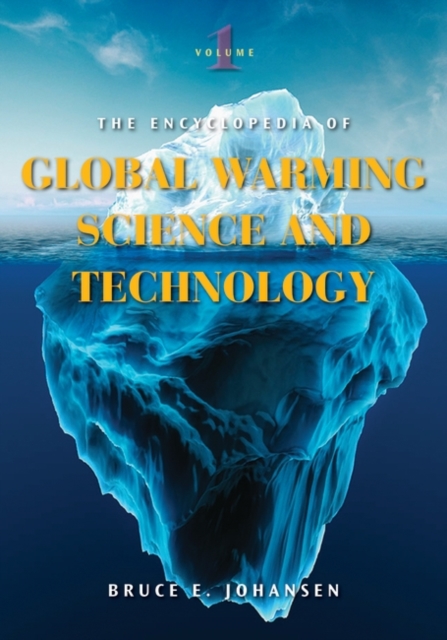 The Encyclopedia of Global Warming Science and Technology : [2 volumes], Multiple-component retail product Book