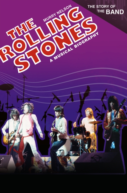 The Rolling Stones : A Musical Biography, PDF eBook