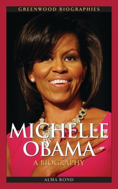 Michelle Obama : A Biography, Hardback Book