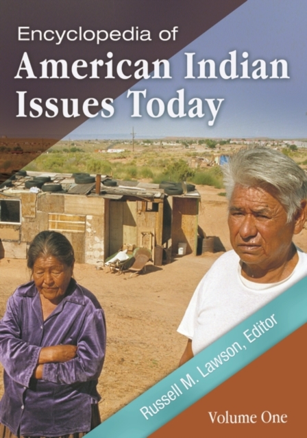 Encyclopedia of American Indian Issues Today : [2 volumes], Multiple-component retail product Book