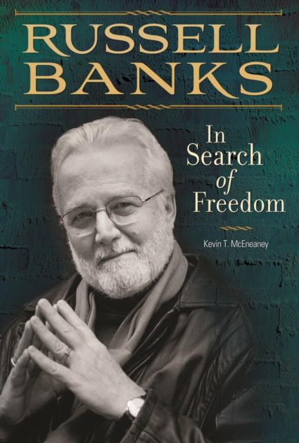 Russell Banks : In Search of Freedom, PDF eBook
