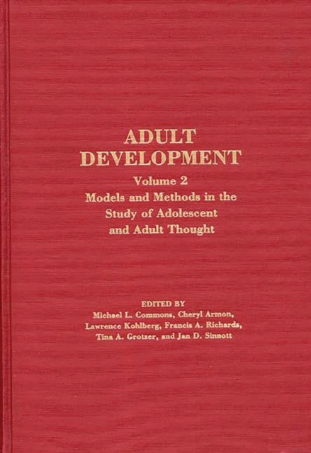 Adult Development : Volume 2: Models and Methods in the Study of Adolescent and Adult Thought, PDF eBook