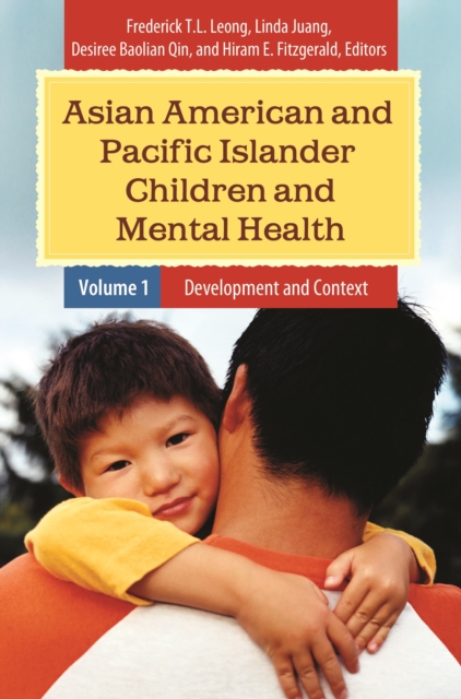 Asian American and Pacific Islander Children and Mental Health : [2 volumes], Multiple-component retail product Book