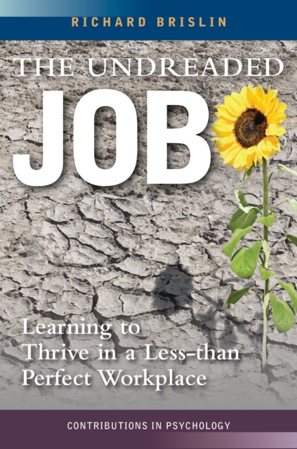 The Undreaded Job : Learning to Thrive in a Less-than-Perfect Workplace, PDF eBook