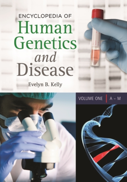 Encyclopedia of Human Genetics and Disease : [2 volumes], Multiple-component retail product Book