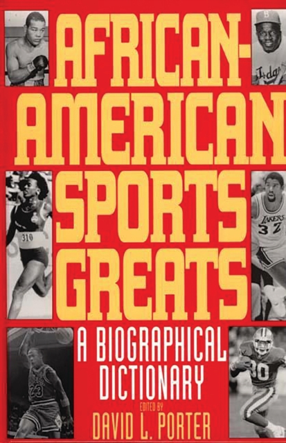 African-American Sports Greats : A Biographical Dictionary, PDF eBook