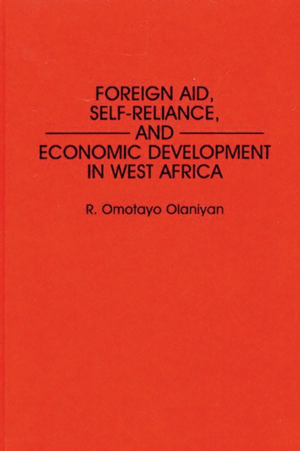 Foreign Aid, Self-Reliance, and Economic Development in West Africa, PDF eBook