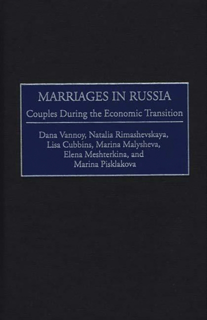Marriages in Russia : Couples During the Economic Transition, PDF eBook