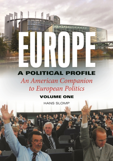 Europe, A Political Profile : An American Companion to European Politics [2 volumes], PDF eBook