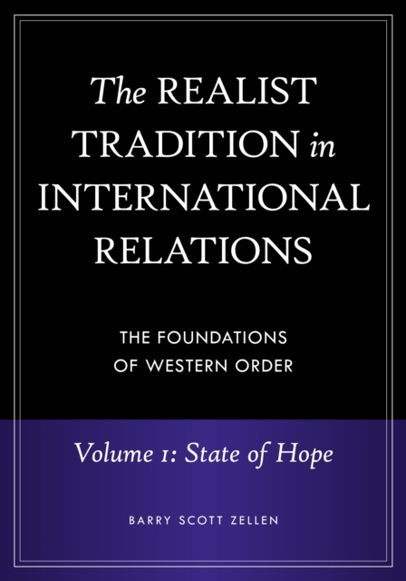 The Realist Tradition in International Relations : The Foundations of Western Order [4 volumes], Multiple-component retail product Book