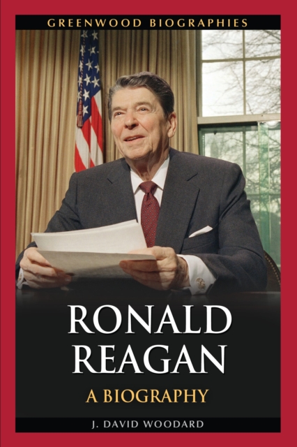 Ronald Reagan : A Biography, Hardback Book