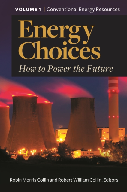 Energy Choices : How to Power the Future [2 volumes], Multiple-component retail product Book