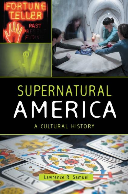 Supernatural America : A Cultural History, PDF eBook