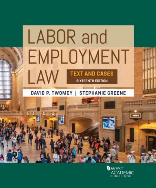 Labor and Employment Law : Text and Cases, Hardback Book