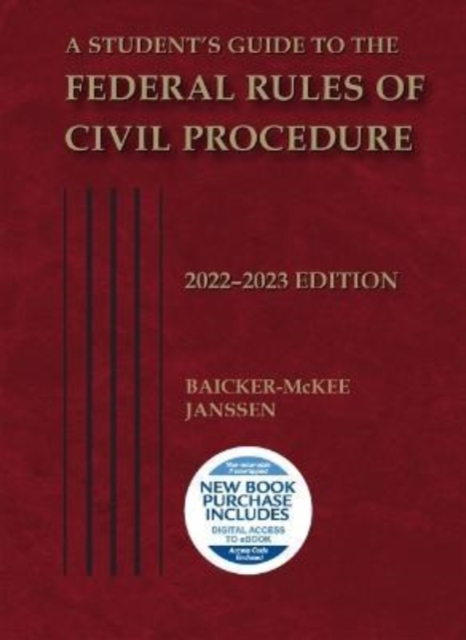 A Student's Guide to the Federal Rules of Civil Procedure, 2022-2023, Paperback / softback Book