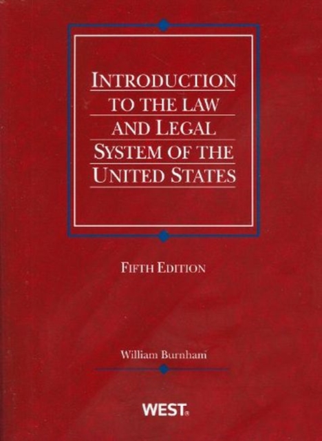 Introduction to the Law and Legal System of the United States, Paperback Book