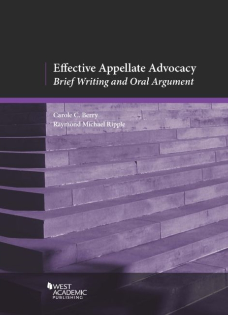 Effective Appellate Advocacy : Brief Writing and Oral Argument, Paperback / softback Book