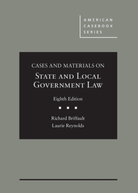 Cases and Materials on State and Local Government Law, Hardback Book