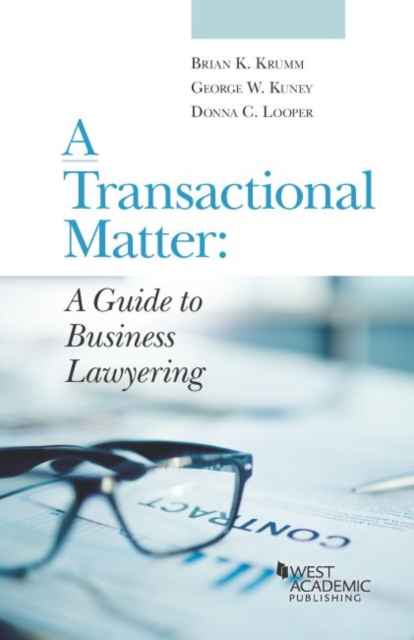 A Transactional Matter : A Guide to Business Lawyering, Paperback / softback Book