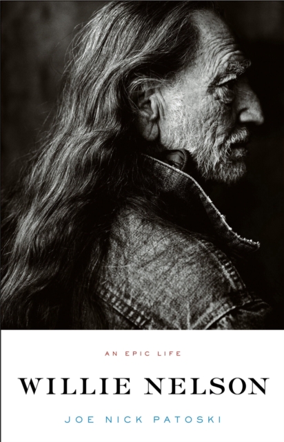 Willie Nelson - An Epic Life, Paperback / softback Book