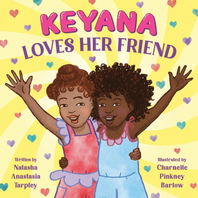 Keyana Loves Her Friend, Hardback Book