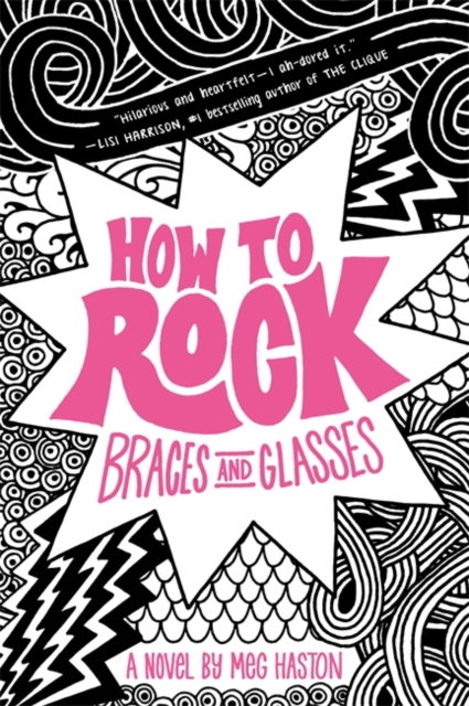 How To Rock Braces And Glasses, Hardback Book