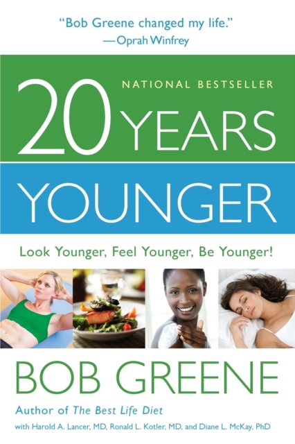 20 Years Younger : Look Younger, Feel Younger, Be Younger!, Paperback / softback Book