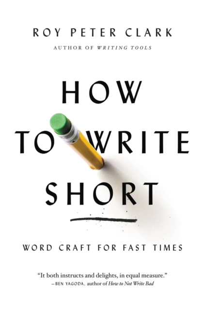 How to Write Short : Word Craft for Fast Times, Paperback / softback Book