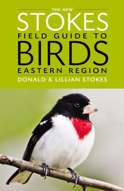 The New Stokes Field Guide to Birds: Eastern Region, Paperback / softback Book