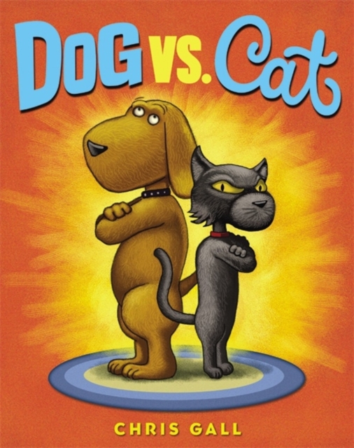 Dog vs. Cat, Hardback Book