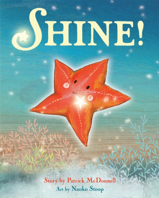 Shine!, Hardback Book