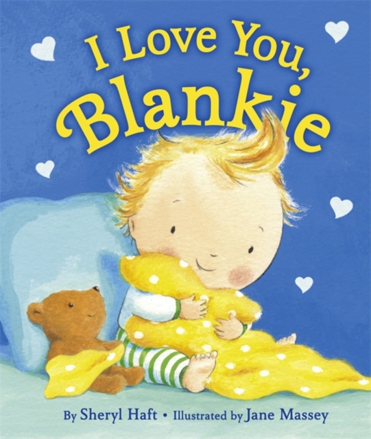 I Love You, Blankie, Hardback Book