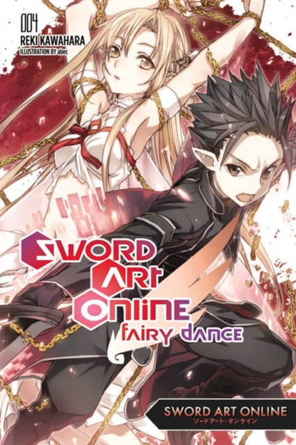 Sword Art Online 4: Fairy Dance (light novel), Paperback / softback Book