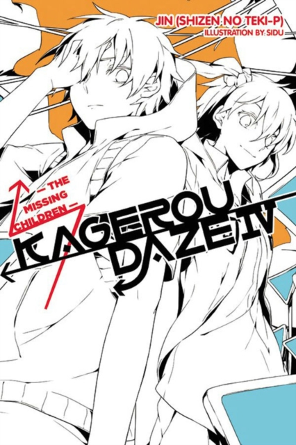 Kagerou Daze, Vol. 4 (light novel) : The Missing Children, Paperback / softback Book