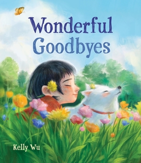 Wonderful Goodbyes, Hardback Book