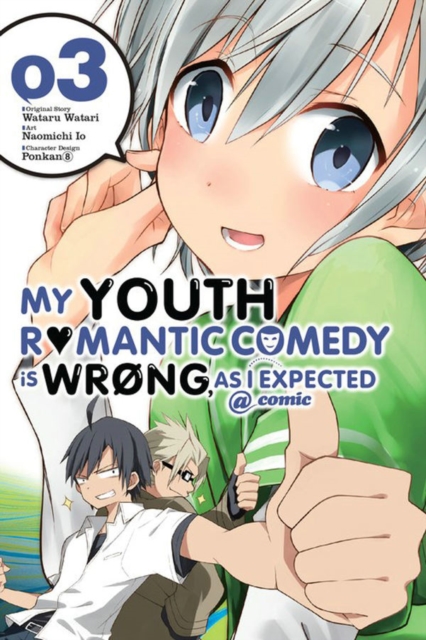 My Youth Romantic Comedy Is Wrong, As I Expected @ comic, Vol. 3 (manga), Paperback / softback Book