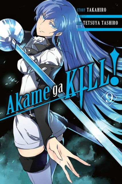 Akame ga KILL!, Vol. 9, Paperback / softback Book