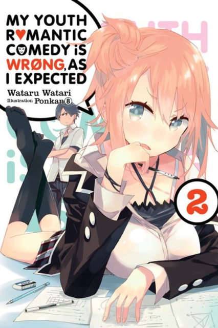 My Youth Romantic Comedy Is Wrong, As I Expected, Vol. 2 (light novel), Paperback / softback Book