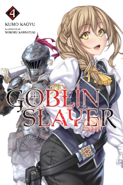 Goblin Slayer Vol. 4 (light novel), Paperback / softback Book