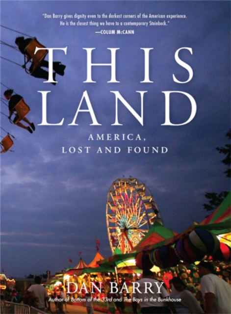 This Land : America, Lost and Found, Hardback Book