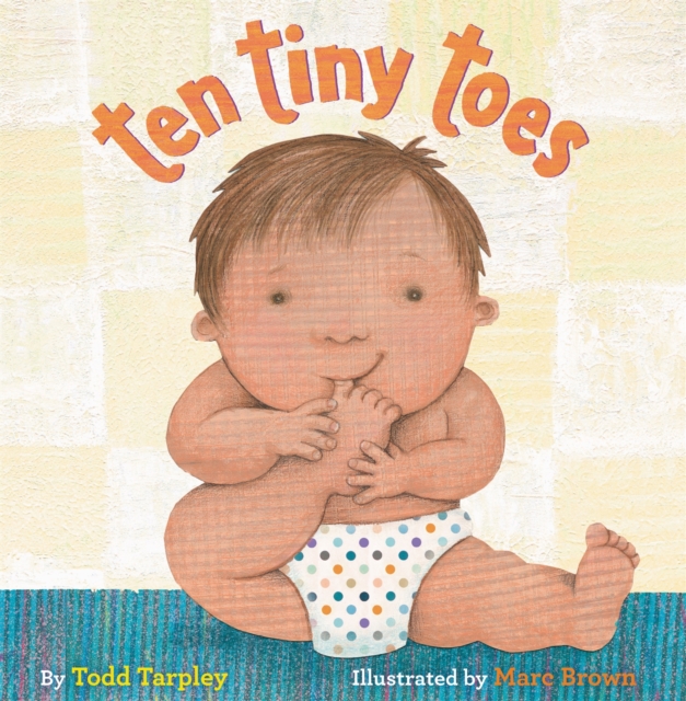 Ten Tiny Toes, Board book Book