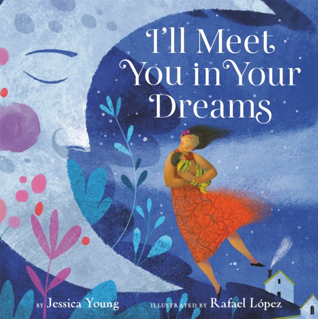 I'll Meet You in Your Dreams, Hardback Book