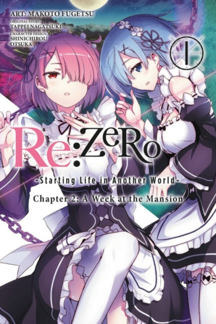 Re:ZERO -Starting Life in Another World-, Chapter 2: A Week at the Mansion, Vol. 1 (manga), Paperback / softback Book