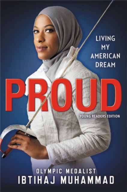 Proud (Young Readers Edition) : Living My American Dream, Paperback / softback Book