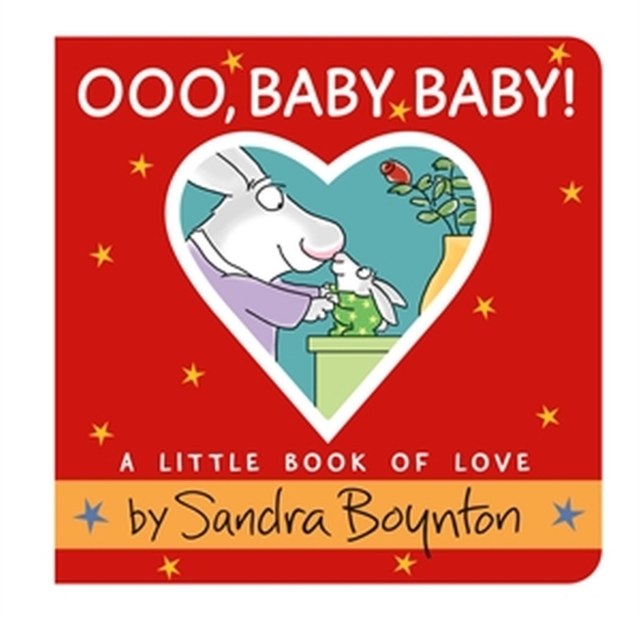 Ooo, Baby Baby! : A Little Book of Love, Board book Book